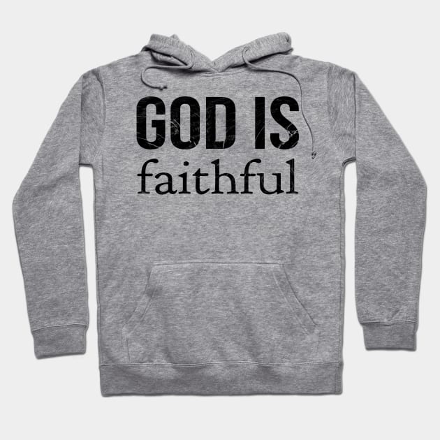 God Is Faithful Cool Motivational Christian Hoodie by Happy - Design